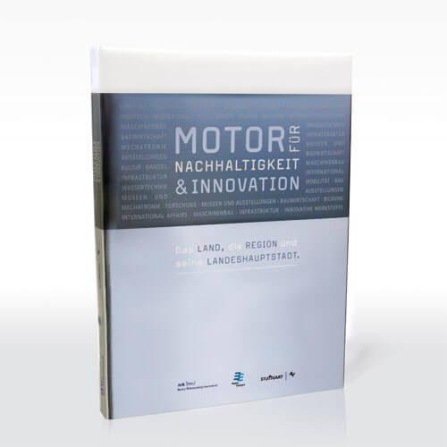 Das neue Buch mit dem Titel „MOTOR FÜR NACHHALTIGKEIT UND INNOVATION“ kommt ab Herbst 2013 in den Handel.